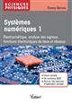 Systèmes numériques : 1 : Électrocinétique, analyse des signaux, fonctions électroniques de base et réseaux