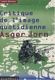 Asger Jorn : critique de l'image quotidienne