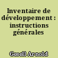 Inventaire de développement : instructions générales