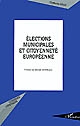 Elections municipales et citoyenneté européenne : l'article 88-3 de la Constitution du 4 octobre 1958