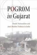 Pogrom in Gujarat : Hindu nationalism and anti-Muslim violence in India