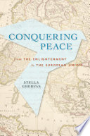 Conquering peace : from the Enlightenment to the European Union