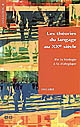 Les théories du langage au XXe siècle : de la biologie à la dialogique