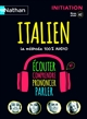 Italien : la méthode 100 % audio : initiation, niveau atteint A2
