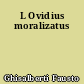 L Ovidius moralizatus