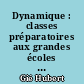 Dynamique : classes préparatoires aux grandes écoles et propédeutiques (M.G.P., M.P.C.)