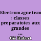 Electromagnetisme : classes preparatoies aux grandes ecoles scientifiques, premier cycle universitaire, I.U.T. : 1