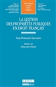 La gestion des propriétés publiques en droit français