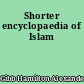 Shorter encyclopaedia of Islam