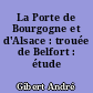 La Porte de Bourgogne et d'Alsace : trouée de Belfort : étude géographique...