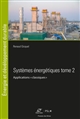 Systèmes énergétiques : Tome II : Applications "classiques"