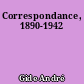 Correspondance, 1890-1942