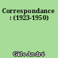 Correspondance : (1923-1950)