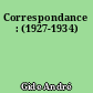 Correspondance : (1927-1934)