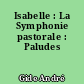 Isabelle : La Symphonie pastorale : Paludes