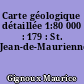 Carte géologique détaillée 1:80 000 : 179 : St. Jean-de-Maurienne