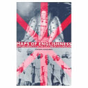 Maps of Englishness : writing identity in the culture of colonialism