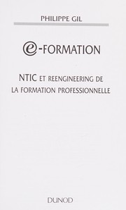 E-formation : NTIC et reengineering de la formation professionnelle