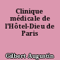 Clinique médicale de l'Hôtel-Dieu de Paris