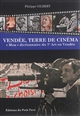 Vendée, terre de cinéma : mon dictionnaire du 7e art en Vendée