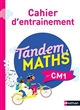 Tandem maths CM1 : cahier d'entrainement