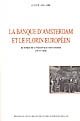 La banque d'Amsterdam et le florin européen : au temps de la République néerlandaise, 1610-1820