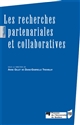 Les recherches partenariales et collaboratives