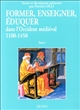 Former, enseigner, éduquer dans l'Occident médiéval, 1100-1450 : textes et documents : Tome 1