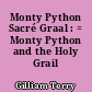 Monty Python Sacré Graal : = Monty Python and the Holy Grail