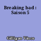 Breaking bad : Saison 5