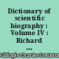 Dictionary of scientific biography : Volume IV : Richard Dedekind - Firmicus Maternus