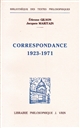 Correspondance : 1923-1971 : deux approches de l'être