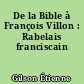 De la Bible à François Villon : Rabelais franciscain