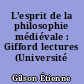 L'esprit de la philosophie médiévale : Gifford lectures (Université d'Aberdeen)