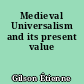 Medieval Universalism and its present value