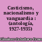 Casticismo, nacionalismo y vanguardia : (antología, 1927-1935)