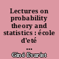 Lectures on probability theory and statistics : école d'eté de probabilités de Saint-Flour XXVI - 1996