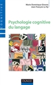 Psychologie cognitive du langage : de la reconnaissance à la compréhension
