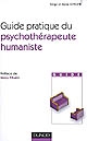 Gruide [i.e. Guide] pratique du psychothérapeute humaniste