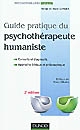 Guide pratique du psychothérapeute humaniste