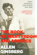 The book of martyrdom and artifice : first journals and poems, 1937-1952