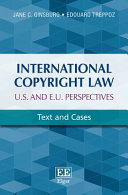 International copyright law : U.S. and E.U. perspectives : text and cases