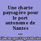 Une charte paysagère pour le port autonome de Nantes Saint-Nazaire : la participation à une politique globale sur l'estuaire de la Loire