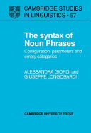 The syntax of noun phrases : configuration, parameters and empty categories
