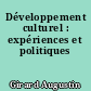 Développement culturel : expériences et politiques