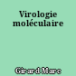 Virologie moléculaire