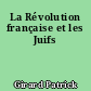 La Révolution française et les Juifs