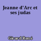 Jeanne d'Arc et ses judas