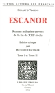 Escanor : roman arthurien en vers de la fin du XIIIe siècle