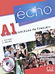 Echo : méthode de français : A1 : [livre de l'élève]